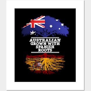 Australian Grown With Spaniard Roots - Gift for Spaniard With Roots From Spain Posters and Art